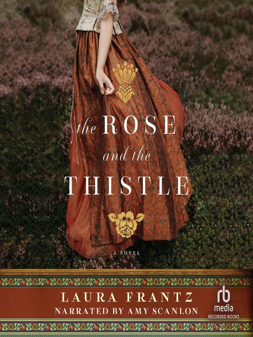 Title details for The Rose and the Thistle by Laura Frantz - Available